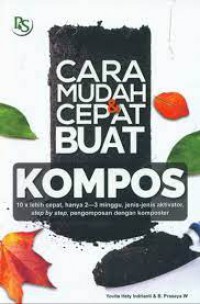 Cara Mudah & Cepat Buat Kompos