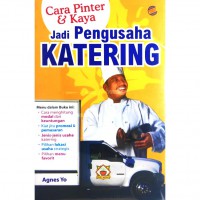 Cara Pinter & Kaya jadi Pengusaha Katering