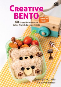 Creative Bento: 40 Kreasi Bento untuk Bekal Anak & Special Events