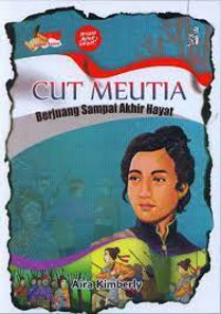 Cut Meutia: Berjuang Sampai Akhir Hayat