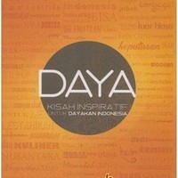 Daya Kisah Inspiratif Untuk Dayakan Indonesia