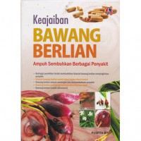 Keajaiban Bawang Berlian : Ampuh Sembuhkan Berbagai Penyakit