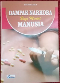 Dampak Narkoba Bagi Mental Manusia