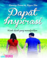 Dapat Inspirasi: Kisah-Kisah Yang Menakjubkan