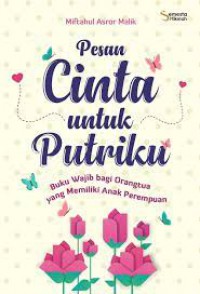 Pesan Cinta Untuk Putriku