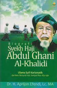 Biografi Syekh Haji Abdul ghani Al-Khalidi