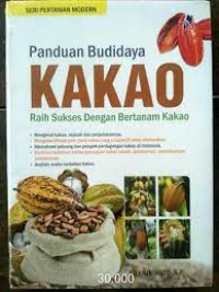 Panduan Budidaya Kakao : Raih Sukses dengan Bertanam Kakao