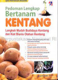 Pedoman Lengkap Bertanam Kentang Langkah Mudah Budidaya Kentang dan Kiat Bisnis Olahan Kentang