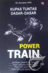 Kupas Tuntas dasar-dasar Power Train