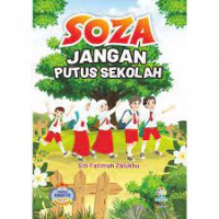 Soza, Jangan Putus Sekolah