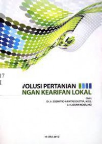 Revolusi Pertanian Dengan Kearifan lokal