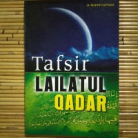 Tafsir Lailatul Qadar