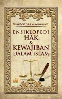 Ensiklopedi Hak dan Kewajiban Dalam Islam