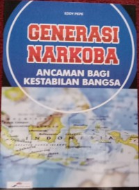 Generasi Narkoba: Ancaman Bagi Kestabilan Bangsa