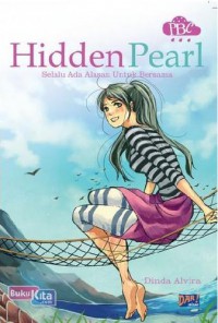 Hidden Pearl: Selalu Ada Alasan Untuk Bersama