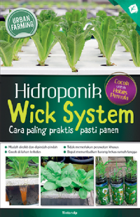 Hidroponik Wick System: Cara Paling Praktis Pasti Panen