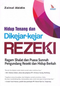 Hidup Tenang dan Dikejar-kejar Rezeki : Ragam Shalat dan Puasa Sunnah Pengundang Rezeki dan Hidup Berkah