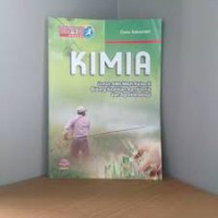 Kimia: Untuk SMK/MAK Kelas X Bidang Keahlin=an Agrobisnis Dan Agroteknologi