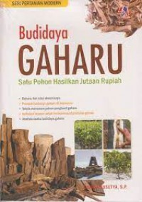 Budidaya Gaharu : Satu Pohon Hasilkan Jutaan Rupiah