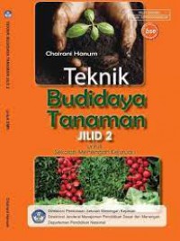 Teknik Budidaya Tanaman Jilid 2