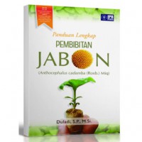 Panduan Lengkap Pembibitan Jabon (Anthocephalus cadamba (Roxb.) Miq)