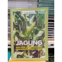 Jagung : Budi Daya, Pascapanen, dan Penganekaragaman Pangan