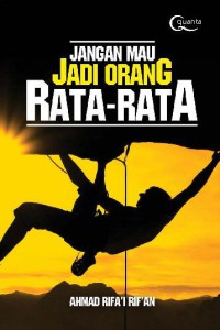 Jangan Mau Jadi Orang Rata-Rata