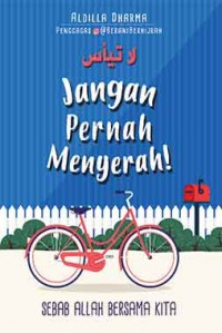 Jangan Pernah Menyerah!