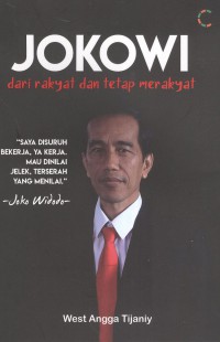 Jokowi: dari rakyat dan tetap merakyat