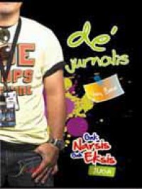 De' Jurnalis : Gak Narsis Gak Eksis Juga