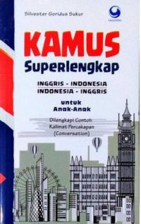 Kamus Superlengkap Inggris Indonesia Untuk anak - anak