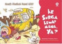 Komik Nasihat Rasul SAW: Ke Surga Lewat Mana Ya?