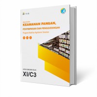 Keamanan pangan, penyimpanan dan penggudangan : program keahlian agribisnis pengolahan hasil pertanian