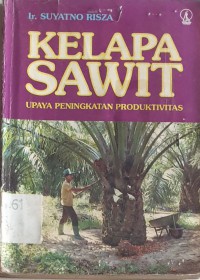 Kelapa Sawit: Upaya Peningkatan Produktivitas