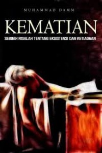 Kematian : Sebuah Risalah tentang Eksistensi dan Ketiadaan