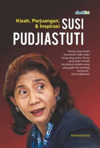 Kisah, perjuangan, & insprirasi susi pudjiastuti