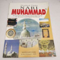 Kisah-Kisah Teladan Nabi Muhammad: Apa Pesan-Pesan Nabi? Mengapa Hidupnya Begitu Penting? Dan Apa Yang Ia Ajarkan Kepada Umat Manusia?