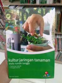 Kultur Jaringan Tanaman Skala Rumah Tangga