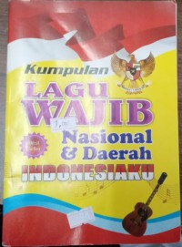 Kumpulan Lagu Wajib Nasional & Daerah Indonesiaku