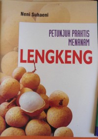 Petunjuk Praktis Menanam Lengkeng