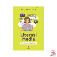 Literasi Media: Teori dan Fasilitasi