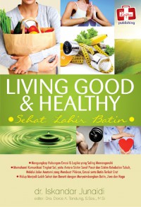 Living Good & Healthy: Sehat Lahir Batin