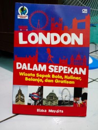 London Dalam Sepekan : Wisata Sepak Bola, Kuliner, Belanja dan Gratisan