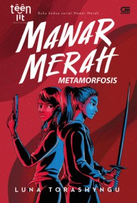 Mawar Merah: Metamorfosis