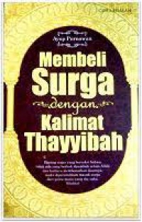 Membeli Surga dengan Kalimat Thayyibah