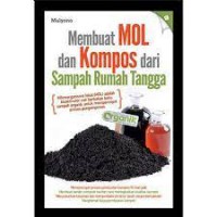 Membuat MOL dan Kompos dari Sampah Rumah Tangga
