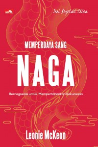 Memperdaya Sang Naga: Bernegosiasi untuk Mempertahankan Kekuasaan