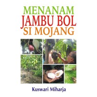 Menanam Jambu Bol Si Mojang