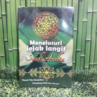 Menelusuri Jejak Langit Saudi Arabia