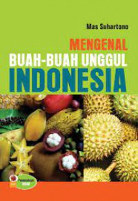 Mengenal Buah-buah Unggul Indonesia